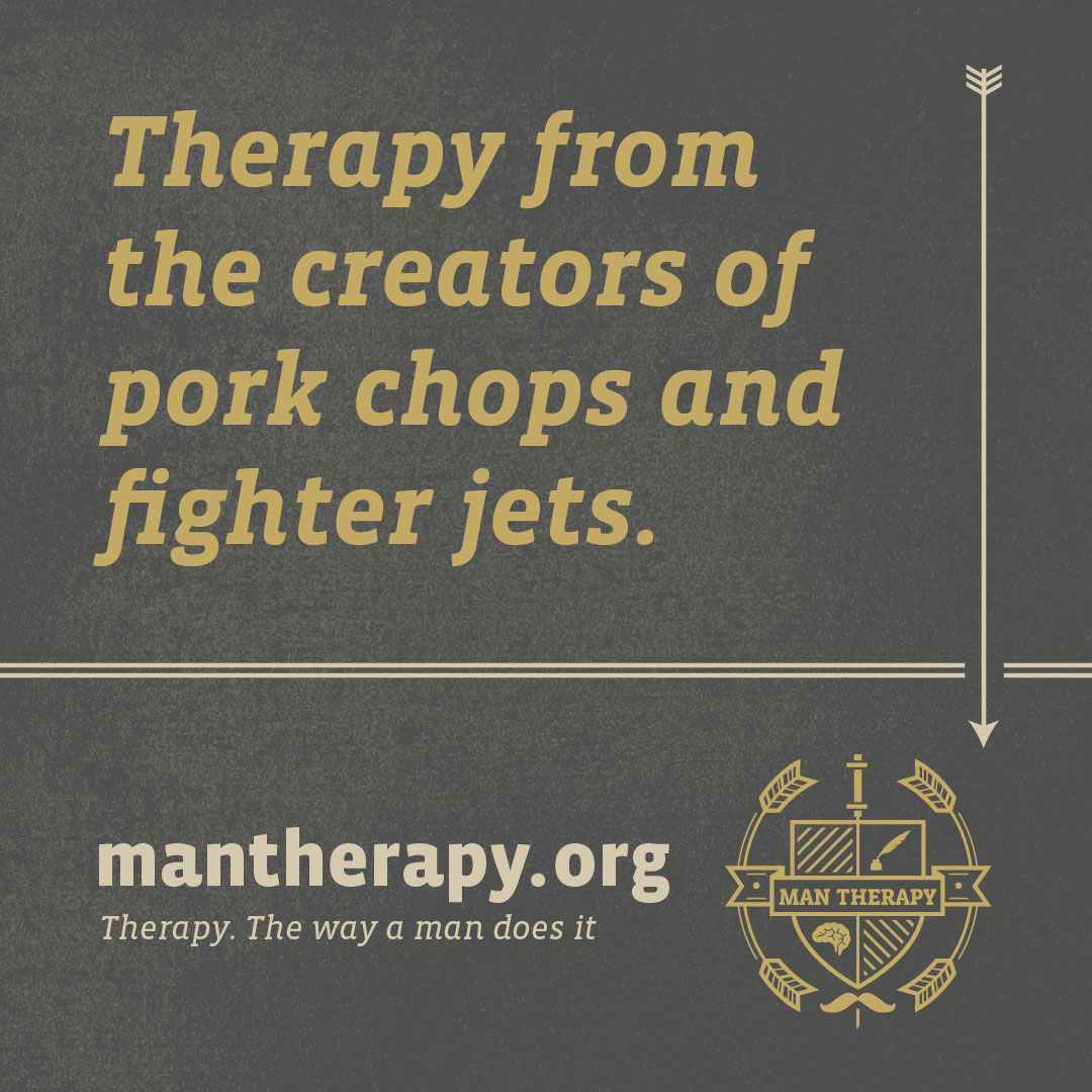Therapy from the creators of pork chops and fighter jets - ManTherapy