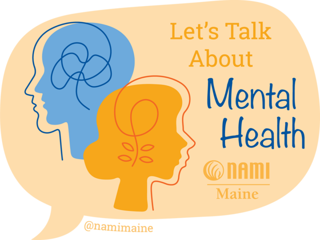 Let's Talk About Mental Health - NAMI Maine
